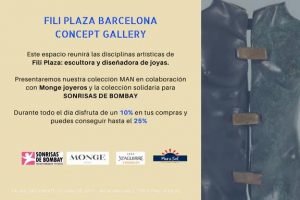 Ven a descubrir la nueva colección de joyas de Fili Plaza para Sonrisas de Bombay @ Fili Plaza Barcelona Concept Gallery