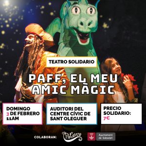 "PAFF, EL MEU AMIC MÀGIC", Teatro solidario en Sabadell @ Auditori del Centre Cívic de Sant Oleguer