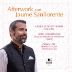 Afterwork con Jaume Sanllorente Madrid