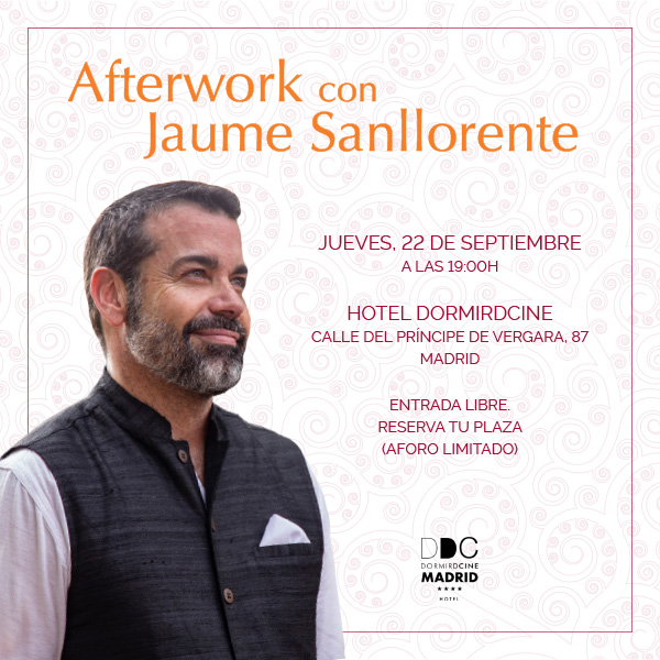 Afterwork con Jaume Sanllorente Madrid